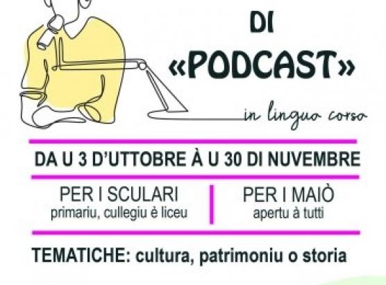 Cuncorsu di « podcast » in lingua corsa, per l’elevi (primariu, cullegiu è liceu) è i maiò