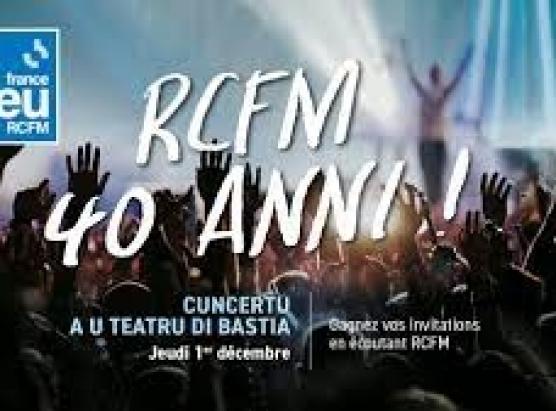 I 40 anni di RCFM : cuncertu d'anniversariu à u teatru di Bastia ghjovi u primu di dicembre