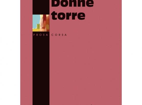  Donne torre, di Marie-Luce Calligari à l’edizione Albiana-CCU