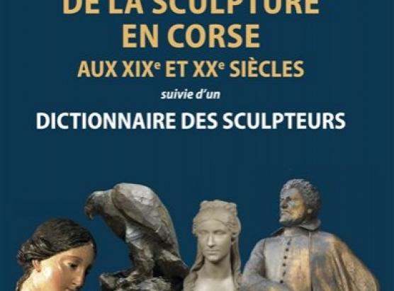 Pierre Claude Giansily: Histoire de la sculpture en Corse aux XIXe et XXe siècles suivie d'un dictionnaire des sculpteurs, edizione Alain Piazzola