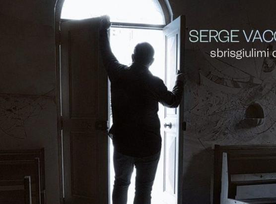  Sbrisgiulimi di vita, u novu dischettu di Serge Vacca esce u 2 di dicembre