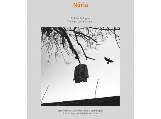 « Núria » : Una fola di Stéphane Michaka in lingue corsa, catalana è francese à l’edizione Albiana Università di Corsica