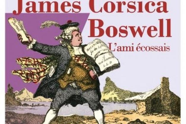  Evviva a libertà ! Spiega ! James Corsica Boswell L'ami écossais di Vannina Bernard-Leoni à l'edizione Albiana