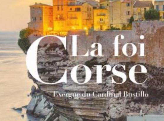 'La foi corse: exergue du cardinal Bustillo', Michel Garnier, edizione Domuni-Press