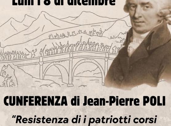 ADECEC - Festa di a Nazione : cunferenza di Jean-Pierre Poli, 'Resistenza di i patriotti corsi dop'à Ponte Novu' luni l'8 di dicembre à 5 ore, sala cumuna 