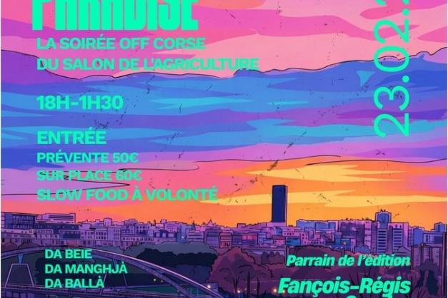 Serata off Patrimonio Paradise in Parigi ingiru à a mostra di l’agricultura luni u 23 di ferraghju à 6 ore