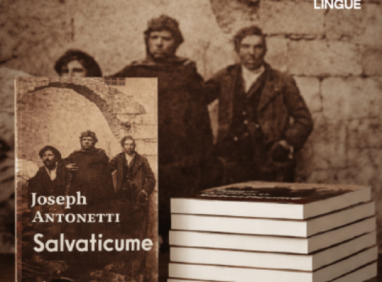 Salvaticume, a seconda racolta di nuvelle di Joseph Antonetti, Òmara Edizione 