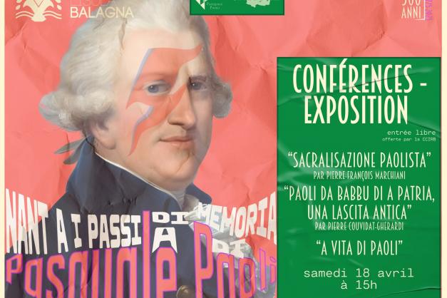 Trè centu anni di Pasquale Paoli : Cunferenze è una mostra bislingua sabbatu u 18 d’aprile à 3 ore, à a cunfraterna San Stefanu in Belgudè 