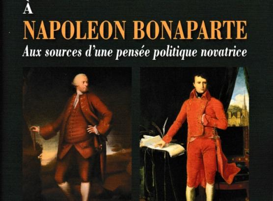 De Pascal Paoli à Napoléon Bonaparte, aux sources d’une pensée politique novatrice