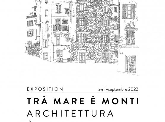 Trà Mare è Monti – Architettura è Patrimoniu, mostra à u museu di a Corsica in Corti